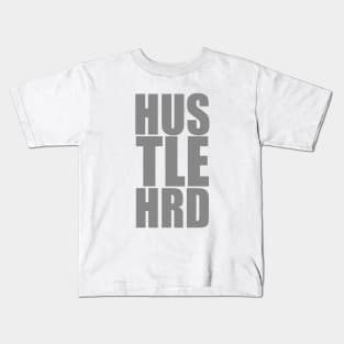 Hustle Hard II Kids T-Shirt